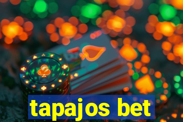 tapajos bet